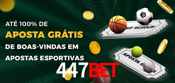 447bet Ate 100% de Aposta Gratis