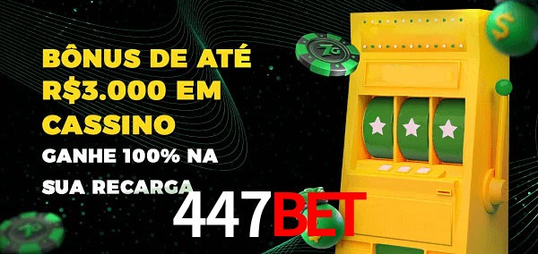 447bet melhor bônus de depósito